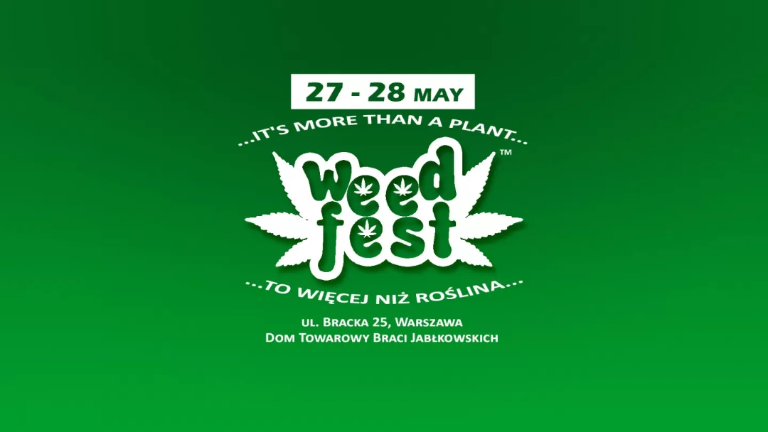WeedFest Warsaw Targi konopne Międzynarodowe targi konopne